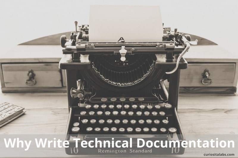 Why Write Technical Documentation